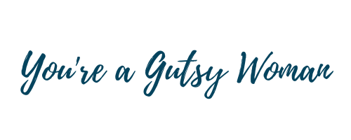 Gutsy woman life coaching Gutsy woman