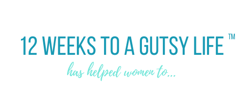 Gutsy life coaching 12 weeks to a gutsy life has helped women to