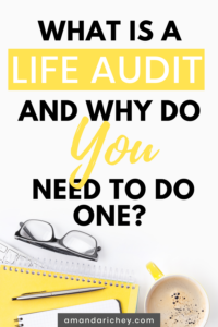 why you need to do a life audit